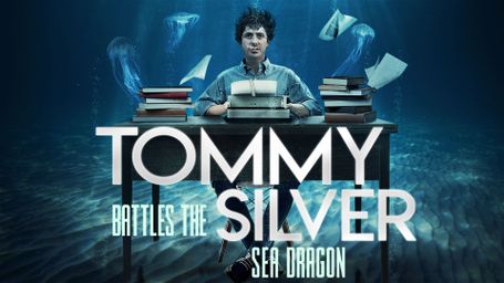 Tommy Battles the Silver Sea Dragon