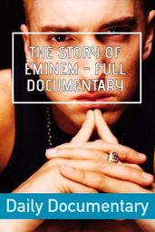The Story of Eminem - Full Documentary