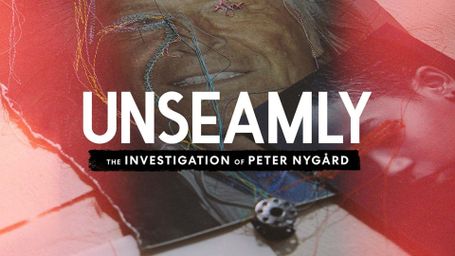 Unseamly: The Investigation of Peter Nygård