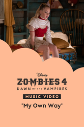 "My Own Way" | ZOMBIES 4: Dawn of the Vampires Music Video