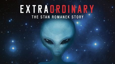Extraordinary: The Stan Romanek Story