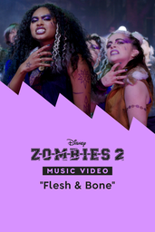 "Flesh & Bone" | ZOMBIES 2 Music Video