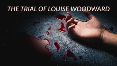 The Trial of Louise Woodward