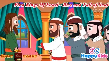 First Kings Of Israel - Rise and Fall of Saul - Animated Children's Bible Stories