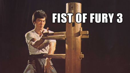 Fist of Fury III