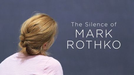 The Silence of Mark Rothko
