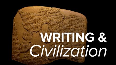 Writing and Civilization: From Ancient Worlds to Modernity
