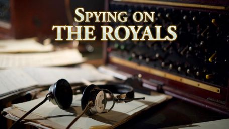 Spying on the Royals