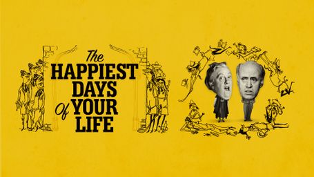 The Happiest Days of Your Life