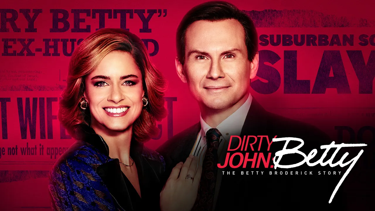 Dirty John: The Betty Broderick Story