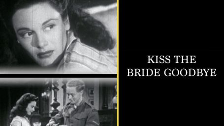 Kiss the Bride Goodbye