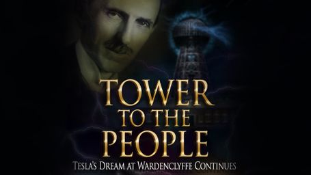 Tower to the People: Tesla's Dream at Wardenclyffe Continues