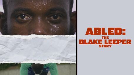 Abled: The Blake Leeper Story