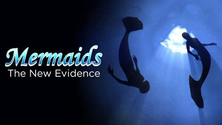 Mermaids: The New Evidence