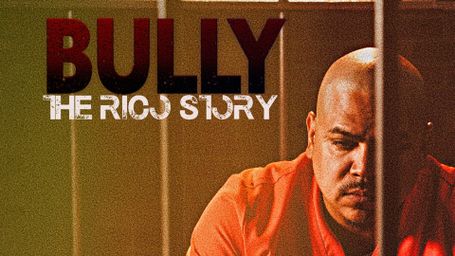 Bully: The Rico Story