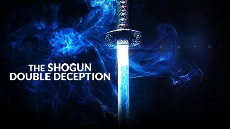 The Shogun Double Deception