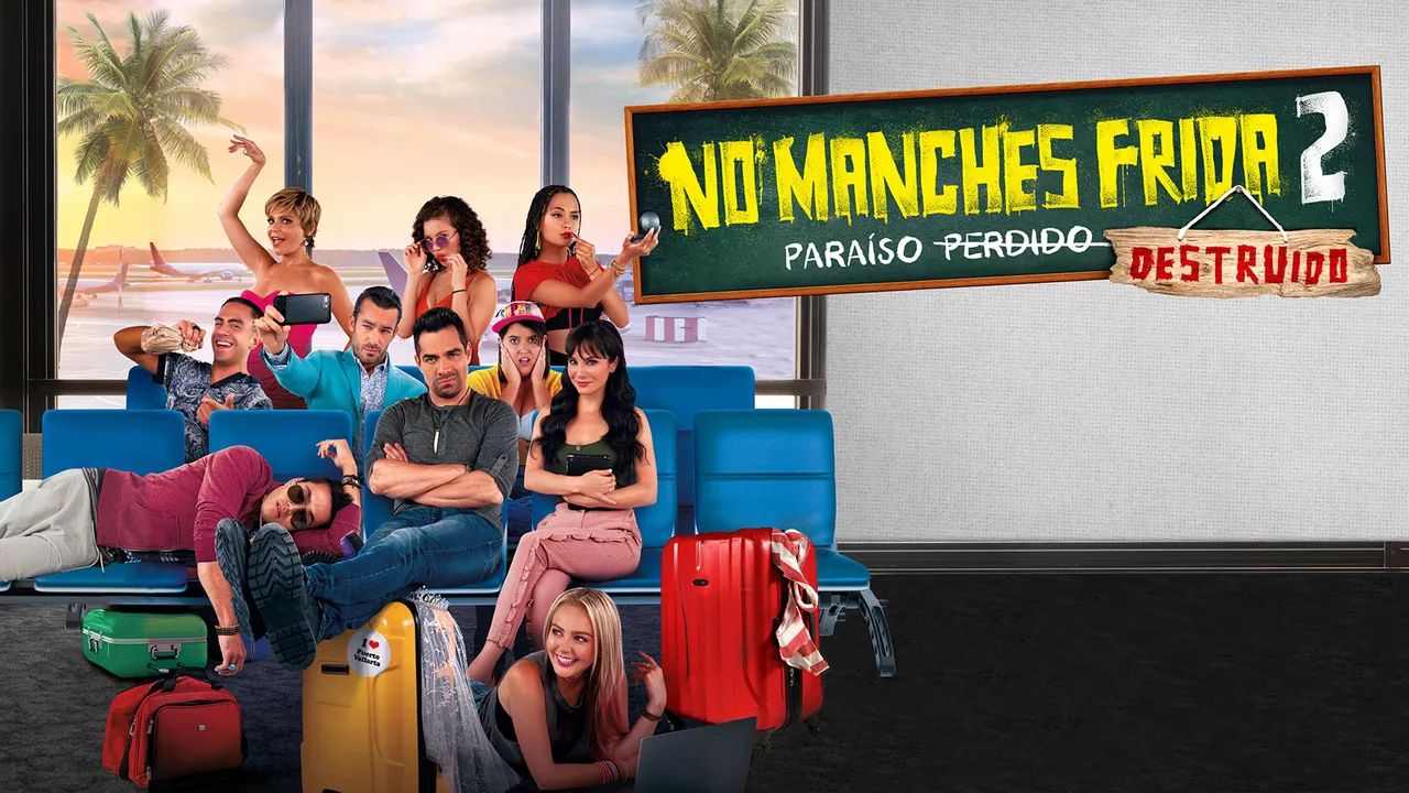 No manches Frida 2: Paraíso destruído