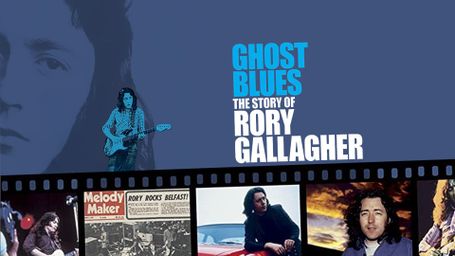 Ghost Blues: The Story of Rory Gallagher