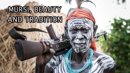 Mursi, Beauty and Tradition