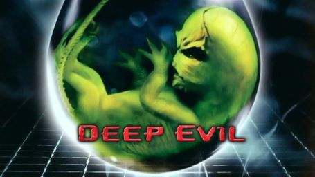 Deep Evil