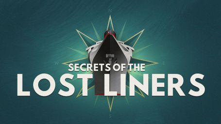 Secrets of the Lost Liners