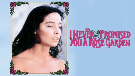 I Never Promised You a Rose Garden