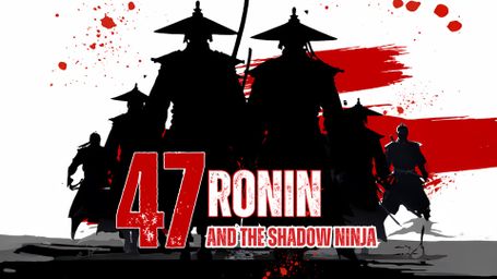 47 Ronin and the Shadow Ninja