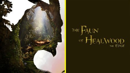 The Faun of Healwood - The Edge