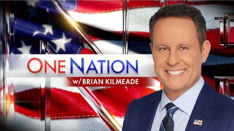 One Nation With Brian Kilmeade
