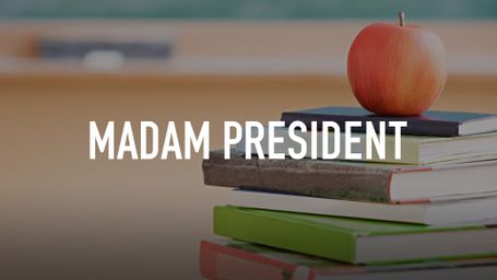 Madam President