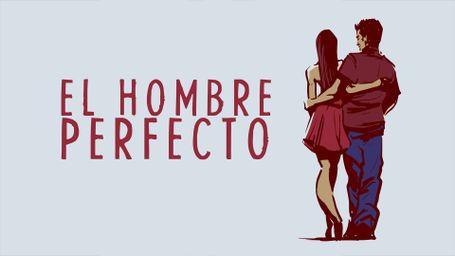 El Hombre Perfecto