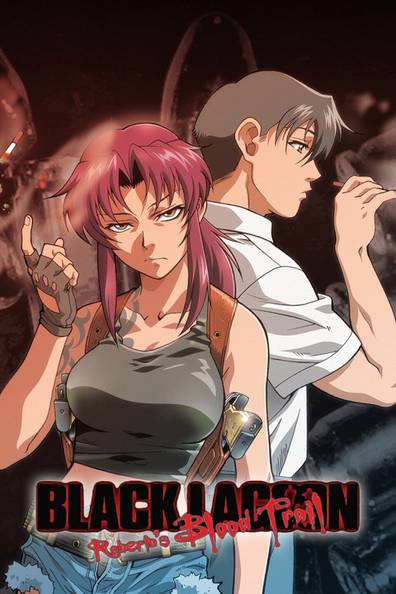 How to watch and stream Black Lagoon: Roberta's Blood Trail - 2010-2011 on  Roku