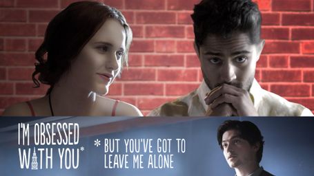 I'm Obsessed With You: But You've Got to Leave Me Alone