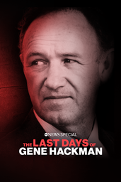 The Last Days of Gene Hackman