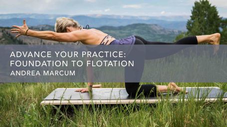 Advance Your Practice: Foundation to Flotation