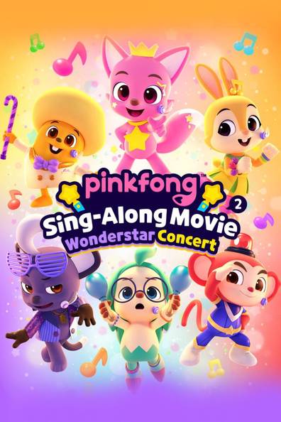 How to watch and stream Pinkfong Sing-Along Movie 2: Wonderstar Concert ...