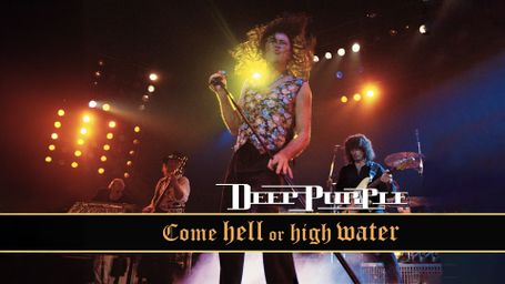 Deep Purple: Come Hell or High Water