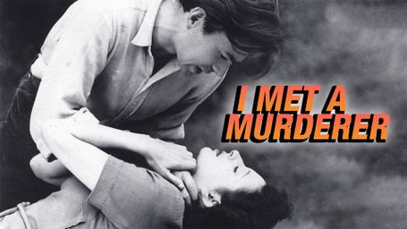 I Met a Murderer