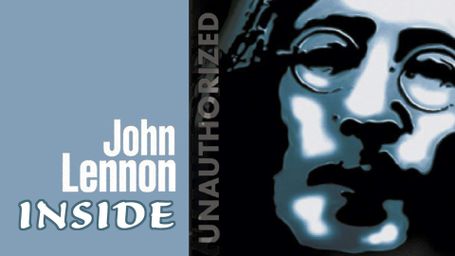 Inside John Lennon: Unauthorized