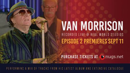 Van Morrison live at Episode 2 at Real World Studios on September 11, 2021