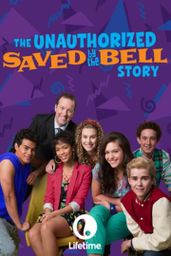 The Unauthorized Saved by the Bell Story [TV Series]