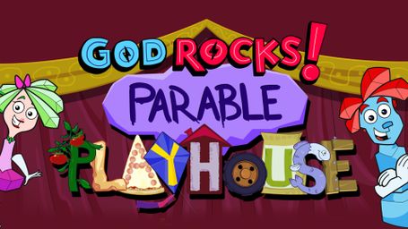 God Rocks! Parables Playhouse