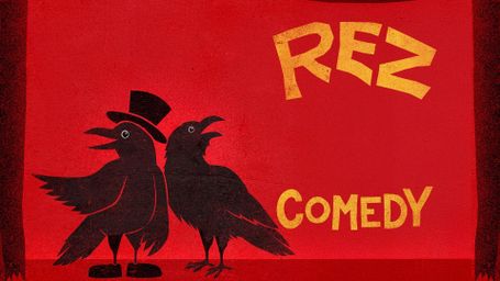 Rez Comedy