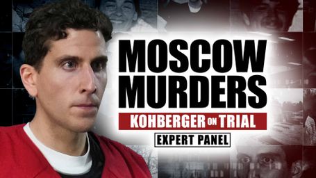 Moscow Murders: Kohberger on Trial Expert Panel