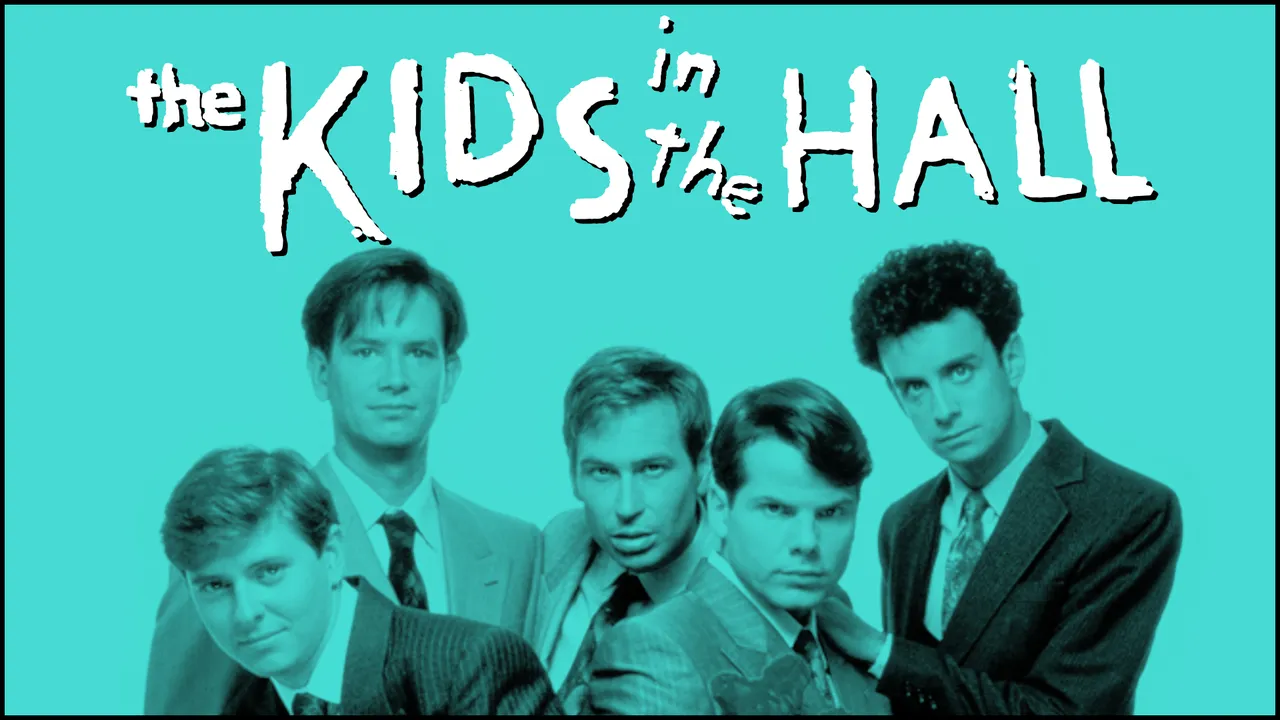 The Kids in the Hall
