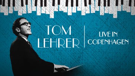 Tom Lehrer: Live in Copenhagen