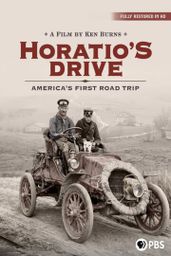 Horatio's Drive: America's First Road Trip: A Film by Ken Burns