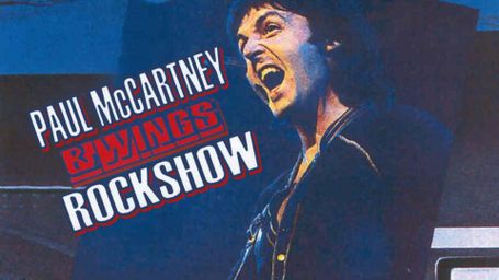 Paul McCartney & Wings: Rockshow