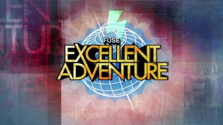 Fuse Excellent Adventure