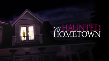 My Haunted Hometown